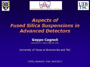 Aspects of Fused Silica Suspensions in Advanced Detectors