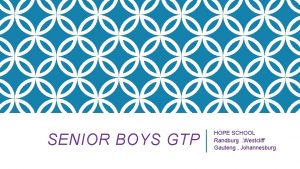 SENIOR BOYS GTP HOPE SCHOOL Randburg Westcliff Gauteng