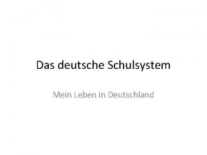 Das deutsche Schulsystem Mein Leben in Deutschland Der