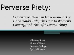 Perverse Piety Criticism of Christian Extremism in The