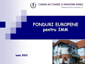 FONDURI EUROPENE pentru IMM iunie 2012 Documente strategice