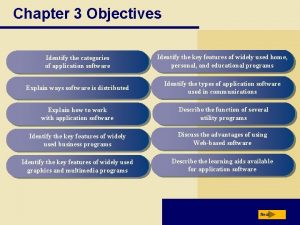 Chapter 3 Objectives Identify the categories of application