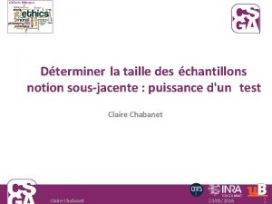 Dterminer la taille des chantillons notion sousjacente puissance