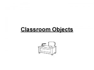 Classroom Objects In Spanish all objects are masculine