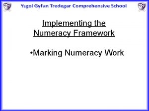 Implementing the Numeracy Framework Marking Numeracy Work N