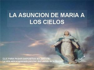 LA ASUNCION DE MARIA A LOS CIELOS CLIC