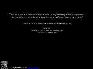 Total shoulder arthroplasty with an anteriorly augmented glenoid