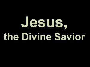 Jesus the Divine Savior Following New Testament Precedents