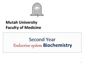 Mutah University Faculty of Medicine Second Year Endocrine