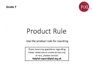 Grade 7 Product Rule Use the product rule
