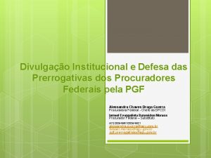 Divulgao Institucional e Defesa das Prerrogativas dos Procuradores