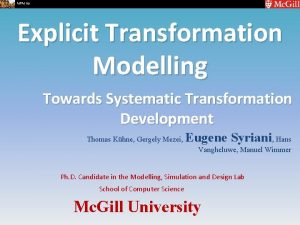 MPM 09 Explicit Transformation Modelling Towards Systematic Transformation