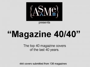 presents Magazine 4040 The top 40 magazine covers