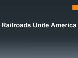 Railroads Unite America The Transcontinental Railroad v Completed