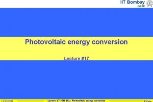 IIT Bombay DESE Photovoltaic energy conversion Lecture 17