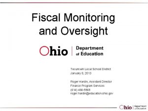 Fiscal Monitoring and Oversight Tecumseh Local School District