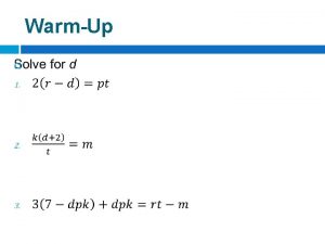 WarmUp WarmUp OBJ DOL Objective SWBAT determine the