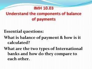 IMH 10 03 Understand the components of balance
