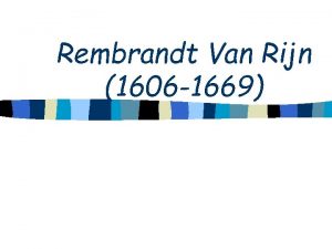 Rembrandt Van Rijn 1606 1669 Biographie de l