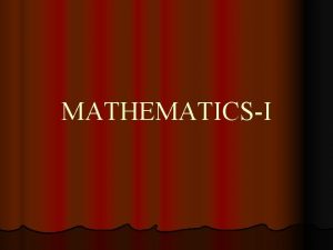 MATHEMATICSI CONTENTS Ordinary Differential Equations of First Order