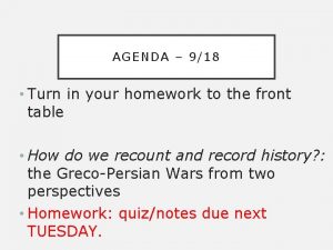 AGENDA 918 Turn in your homework to the