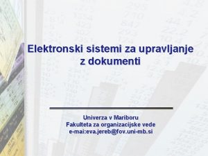 Elektronski sistemi za upravljanje z dokumenti Univerza v