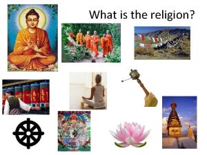 What is the religion Buddhism Born Prince Gotama