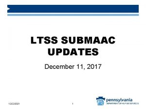 LTSS SUBMAAC UPDATES December 11 2017 12222021 1