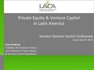 Private Equity Venture Capital in Latin America Jamaica