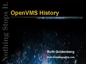 Open VMS History Ruth Goldenberg Ruth Goldenberghp com