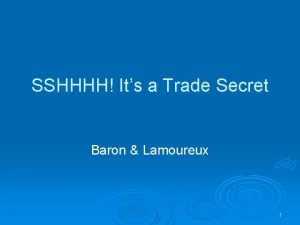 SSHHHH Its a Trade Secret Baron Lamoureux 1