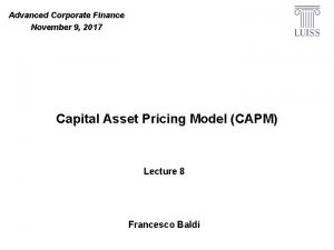 Advanced Corporate Finance November 9 2017 Capital Asset