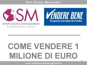 OPEN SOURCE MANAGEMENT COME VENDERE 1 MILIONE DI