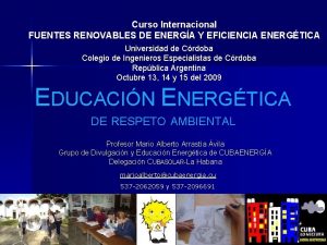 Curso Internacional FUENTES RENOVABLES DE ENERGA Y EFICIENCIA