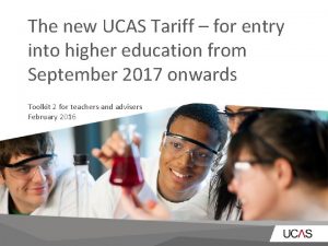 The new UCAS Tariff for entry into higher