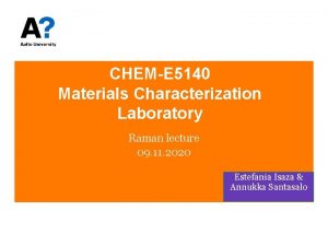 CHEME 5140 Materials Characterization Laboratory Raman lecture 09