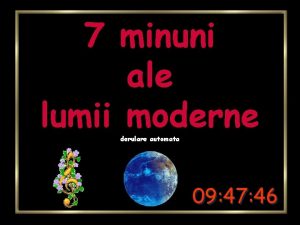 7 minuni ale lumii moderne derulare automata 09