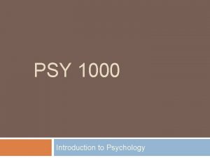 PSY 1000 Introduction to Psychology Psychologys Roots Early