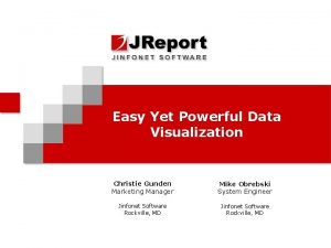 Easy Yet Powerful Data Visualization Christie Gunden Marketing