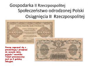 Gospodarka II Rzeczpospolitej Spoeczestwo odrodzonej Polski Osignicia II