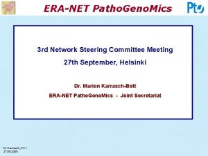 ERANET Patho Geno Mics 3 rd Network Steering