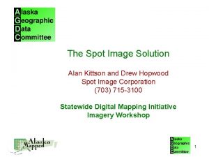 The Spot Image Solution Alan Kittson and Drew