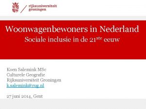 Woonwagenbewoners in Nederland Sociale inclusie in de 21