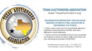 TEXAS AUCTIONEERS ASSOCIATION www Texas Auctioneers org INFORMATION