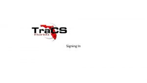 Signing In Signing In Tra CS User ID