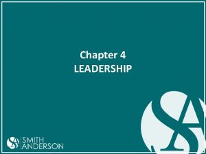 Chapter 4 LEADERSHIP The Great Men The Great
