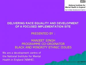 DELIVERING RACE EQUALITY AND DEVELOPMENT OF A FOCUSED