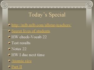 Todays Special http mlb comallstarteachers Secret lives of