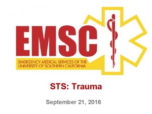 STS Trauma September 21 2016 Initial Assessment Cspine