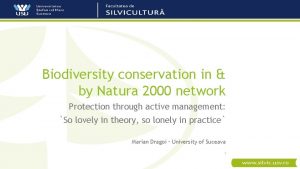 Biodiversity conservation in by Natura 2000 network Protection